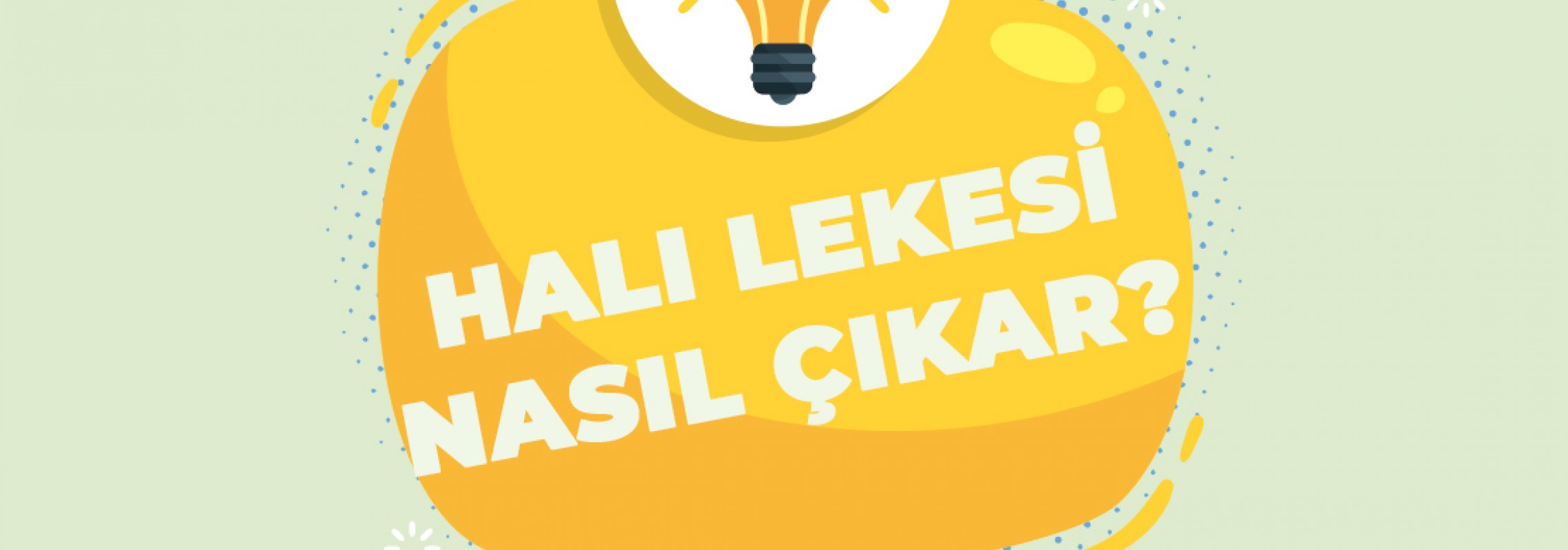 Halı Lekesi Nasıl Çıkar? Halı Lekesi Nasıl Çıkar?